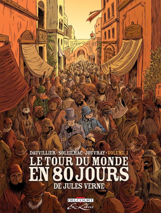 couverture bande dessinée Le Tour du monde en 80 jours Tome 01 (Delcourt)