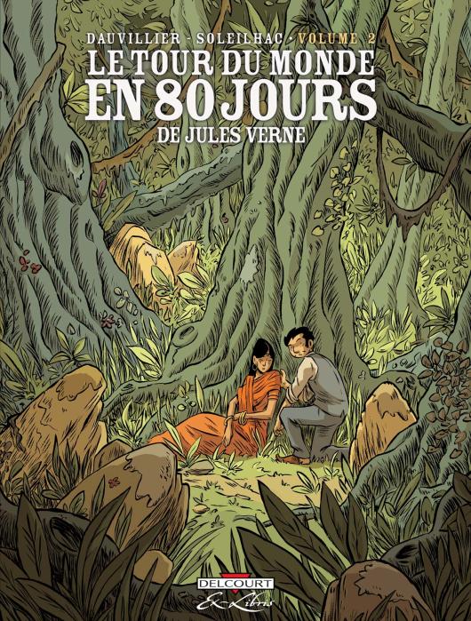 couverture bande dessinée Le Tour du monde en 80 jours Tome 02 (Delcourt)